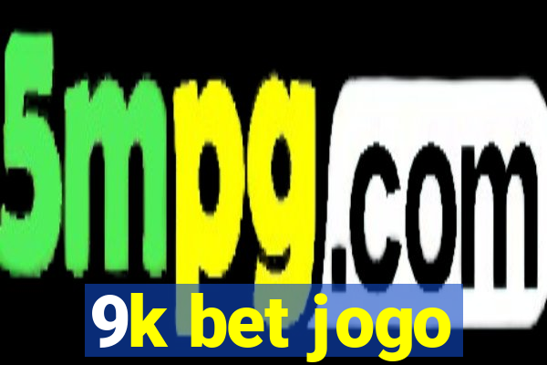 9k bet jogo